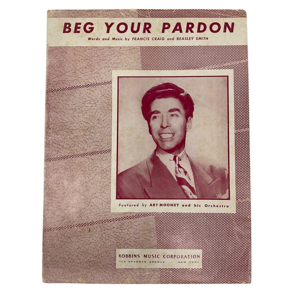 Beg Your‎ Pardon Sheet Music Francis Craig Beasley Smith Art Mooney Orchestra